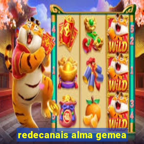 redecanais alma gemea